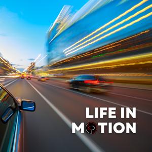 Life in Motion