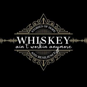 Whiskey Ain’t Workin’ Anymore