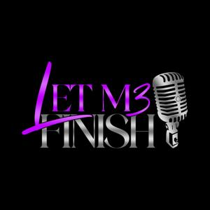 Let m3 Finish