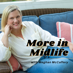More In Midlife with Meghan McCaffery