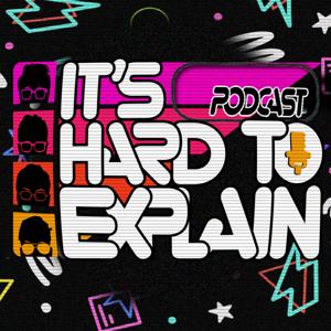 It's Hard To Explain
