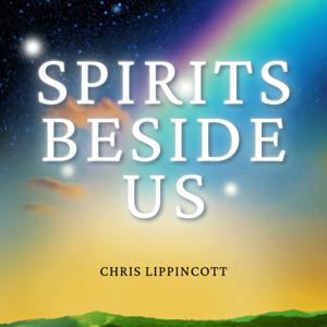 Spirits Beside Us