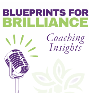 Blueprints for Brilliance: Coaching Insights