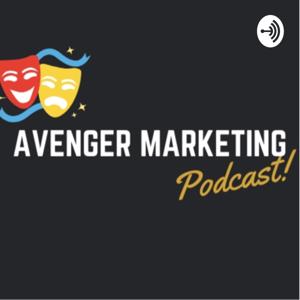 Avenger marketing podcast