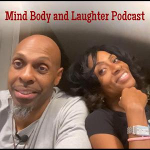 Mind Body and Laughter Podcast