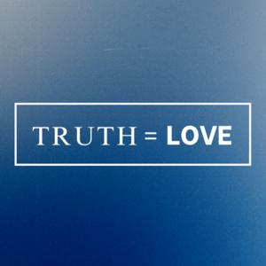 Truth is Love