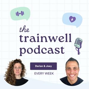 The Trainwell Podcast