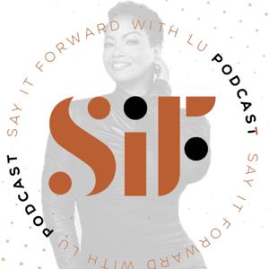 Say It Forward With Lu