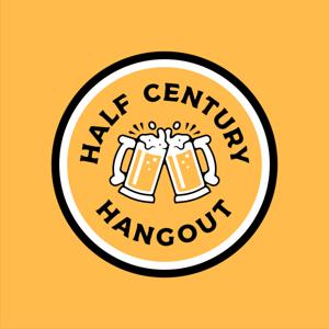 Half Century Hangout