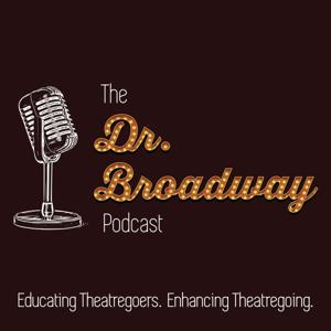 The Dr. Broadway Podcast