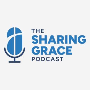 The Sharing Grace Podcast
