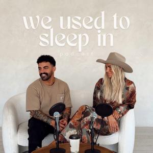 We Used To Sleep In