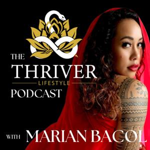 The Thriver Lifestyle Podcast