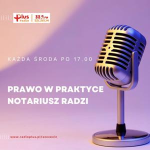 Prawo w praktyce - Notariusz radzi