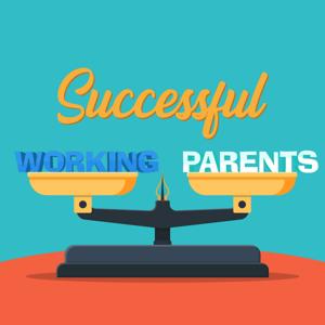 Successful Working Parents