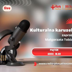 Radio Plus Szczecin - Kulturalna Karuzela