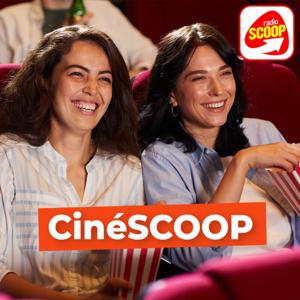 Ciné SCOOP - Radio SCOOP