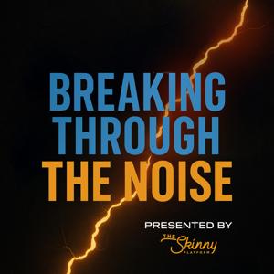 Breaking Through The Noise