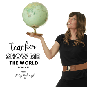 Teacher Show Me the World