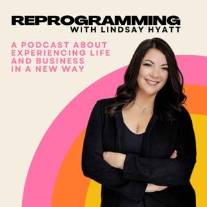 Reprogramming with Lindsay Hyatt