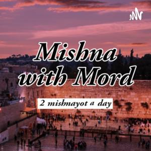 Mishna with Mord