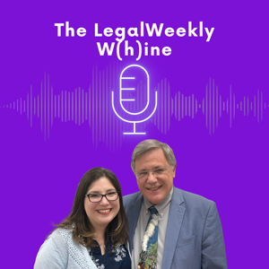 The Legal Weekly W(h)ine
