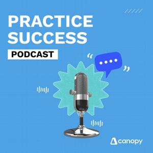 Practice Success Podcast