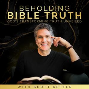 Beholding Bible Truth