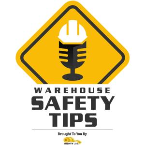 Warehouse Safety Tips by Wes Wyatt and Mighty Line Floor Tape - The Best Workplace Safety podcast talking Warehouse Safety Tips!