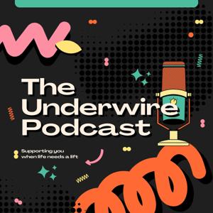 The Underwire Podcast