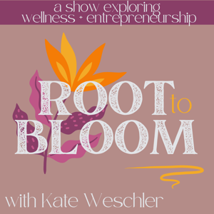 Root to Bloom