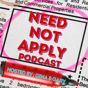 Need Not Apply