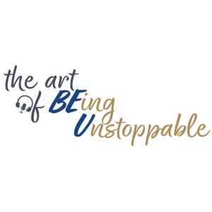The Art of Being Unstoppable