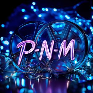 P-N-M's Movie Criticisms