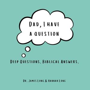 Dad, I Have a Question