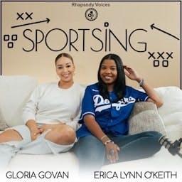 Sportsing with Gloria Govan and Erica Lynn O'Keith