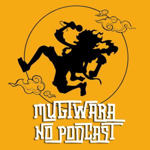 Mugiwara no Podcast