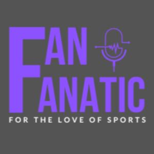 The Fan and Fanatic