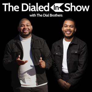 The Dialed In Show