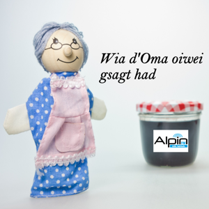 Wia d'Oma oiwei gsagt had