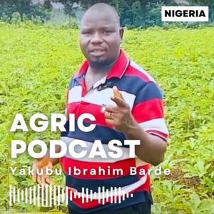 Yakubu Agric Podcast
