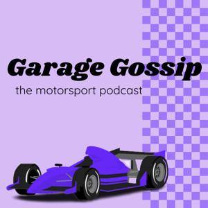 Garage Gossip || the motorsport podcast