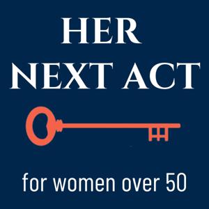 Her Next Act ~ Right Here, Right Now