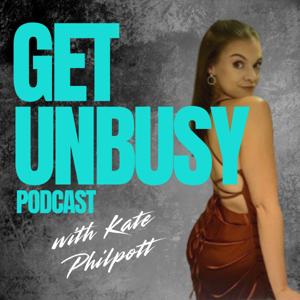 The Get Unbusy Podcast