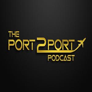 The Port 2 Port Podcast