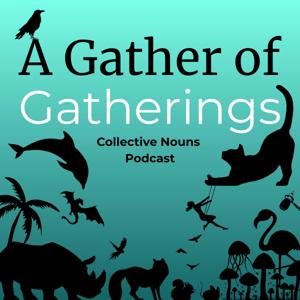 A Gather of Gatherings