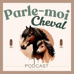 Parle-moi cheval