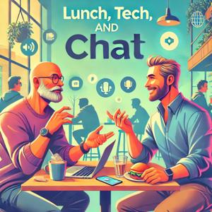 Lunch, Tech and Chat