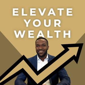 Elevate Your Wealth