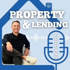 The Property and Lending Podcast